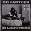 Go Farther In Lightness (Limited-Edition) (White Vinyl)