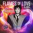 Flames Of Love (Limited Colored Vinyl)