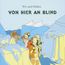 Von hier an blind (180g) (Yellow Vinyl)