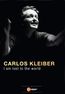 Carlos Kleiber - I am lost to the World (Dokumentation)