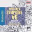 Bruckner 2024 "The Complete Versions Edition" - Symphonie Nr.6 A-Dur WAB 106 (1881)