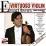 Elmar Oliveira - The Virtuoso Violin