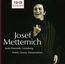 Josef Metternich - Kraft, Dramatik, Gestaltung