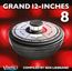 Grand 12-Inches 8