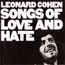 Songs Of Love And Hate (180g)