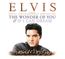 The Wonder Of You & If I Can Dream: Elvis Presley With The Royal Philharmonic Orchestra