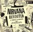 Nirvana Revisited: A Tribute To Nirvana