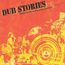 Dub Stories (CD + DVD)