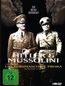 Hitler und Mussolini - Eine brutale Freundschaft