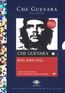 Che Guevara - Rise And Fall