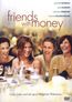 Friends with Money - Freunde mit Geld