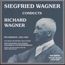 Siegfried Wagner dirigiert Richard Wagner