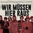 Wir müssen hier raus: Eine Hommage an Ton Steine Scherben & Rio Reiser