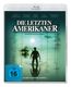 Die letzten Amerikaner (Blu-ray)