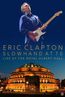 Slowhand At 70: Live At The Royal Albert Hall