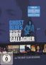 Ghost Blues - The Story Of Rory Gallagher