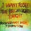 I Want To See The Bright Lights Tonight (180g)