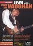 Jam with Steve Ray Vaughan  [2 DVDs]  (+ CD)