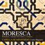 Moresca - Romances y cantigas entre moros y cristianos