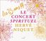 Le Concert Spirituel - Les 25 Ans