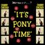 It's Pony Time (180g) (Limited Edition) (+2 Bonustracks)