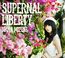 Supernal Liberty (Jewelcase im Schuber)