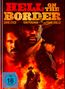 Hell on the Border (Ultra HD Blu-ray & Blu-ray im Mediabook)