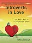 Introverts in Love: The Quiet Way to Happily Ever After