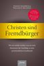 Christen sind Fremdbürger