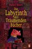 Das Labyrinth der Träumenden Bücher