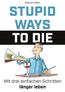 Stupid ways to die