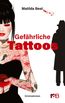 Gefährliche Tattoos