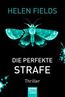 Fields, H: Die perfekte Strafe