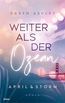 Ashley, K: April & Storm - Weiter als der Ozean