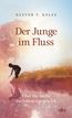 Der Junge im Fluss