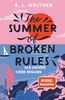 The Summer of Broken Rules