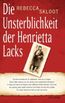 Die Unsterblichkeit der Henrietta Lacks