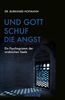 Und Gott schuf die Angst