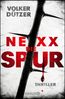 Dützer, V: NEXX: Die Spur