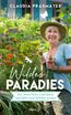 Praxmayer, C: Wildes Paradies