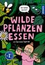 Wilde Pflanzen essen