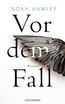 Vor dem Fall