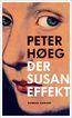 Hoeg, P: Susan-Effekt