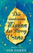 Cohen, J: wundersame Mission des Harry Crane