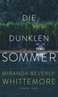 Beverly-Whittemore, M: dunklen Sommer