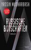 Russische Botschaften