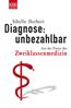 Diagnose: unbezahlbar