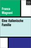 Magnani, F: Eine italienische Familie