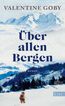 Über allen Bergen