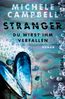 Campbell, M: Stranger - Du wirst ihm verfallen